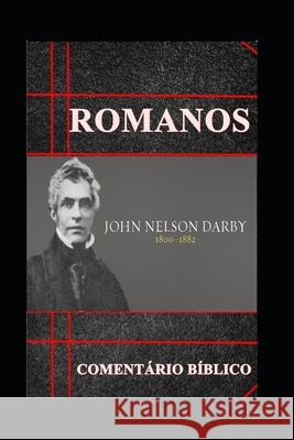 Romanos: Comentário Bíblico Palavras Do Evangelho, John Nelson Darby 9781078299558 Independently Published - książka