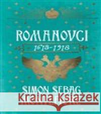 Romanovci: 1613-1918 Simon Sebag Montefiore 9788027742684 Pangea - książka