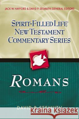 Romans Jack W. Hayford David P. Seemuth Jack W. Hayford 9780785249429 Nelson Reference & Electronic Publishing - książka