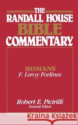 Romans F. Leroy Forlines Robert E. Picirilli 9780892659494 Randall House Publications - książka
