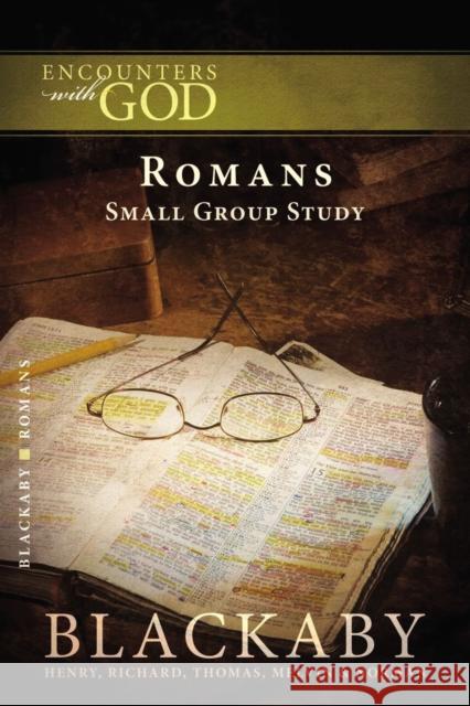 Romans: A Blackaby Bible Study Series Blackaby, Henry 9781418526436 Thomas Nelson Publishers - książka