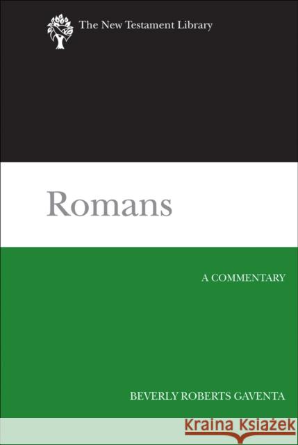 Romans: A Commentary Beverly Roberts Gaventa 9780664221003 Westminster John Knox Press - książka