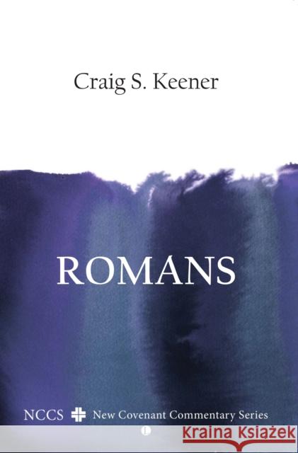 Romans: A New Covenant Commentary Keener, Craig S. 9780718892388  - książka