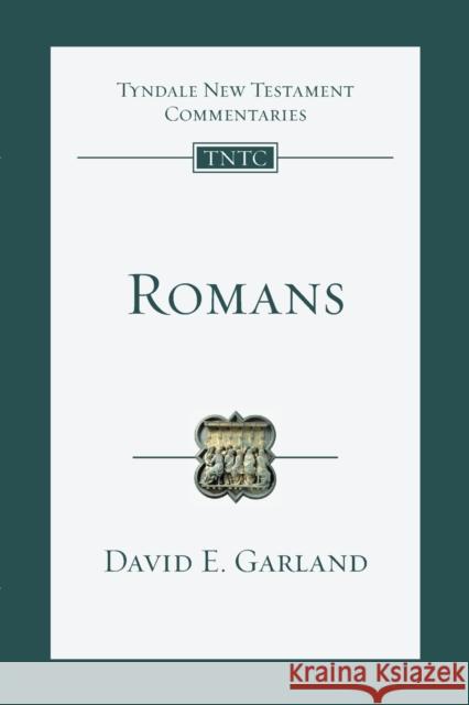 Romans: An Introduction and Commentary David (Author) Garland 9781789743128 Inter-Varsity Press - książka