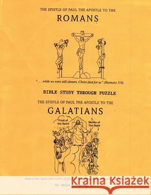 Romans and Galatians Dwight Bowlin 9781544801025 Createspace Independent Publishing Platform - książka