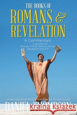 Romans and Revelation: A Commentary Daniel Thompson 9781098020569 Christian Faith - książka