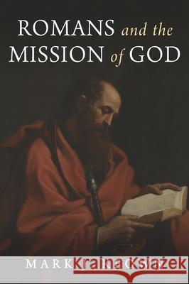 Romans and the Mission of God Mark J Keown 9781666719451 Wipf & Stock Publishers - książka