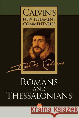 Romans and Thessalonians John Calvin David W. Torrance Thomas F. Torrance 9780802808080 Wm. B. Eerdmans Publishing Company - książka