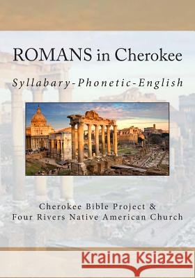 Romans in Cherokee Rev Johannah Meeks Ries Brian Wilkes 9781502485427 Createspace - książka