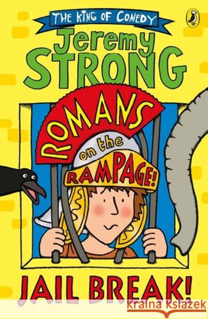 Romans on the Rampage: Jail Break! Jeremy Strong 9780141361413 Penguin Random House Children's UK - książka