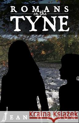 Romans on the Tyne.: Wild Times Mrs Jean Wilson 9781494760625 Createspace - książka