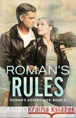 Roman's Rules: Roman's Adventures, Book Two Amber Anthony 9781734382204 Amber Anthony - książka