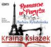 Romanse w Paryżu. Audiobook Rybałtowska Barbara 9788381462433 Heraclon