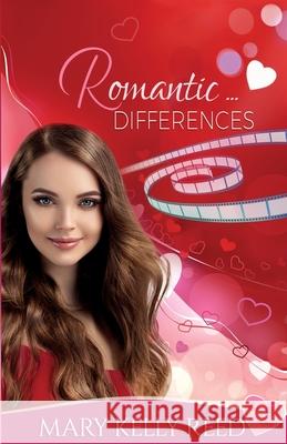 Romantic ... Differences: A Second Chance Romantic Comedy Mary Kelly Reed 9782940437382 7 Seasons - książka