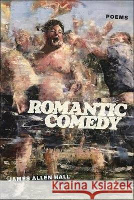 Romantic Comedy James Hall 9781954245464 Four Way Books - książka