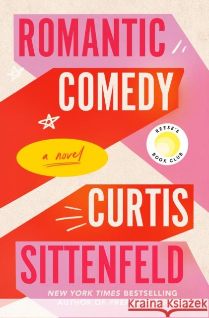 Romantic Comedy (Reese's Book Club) Curtis Sittenfeld 9780399590948 Random House Publishing Group - książka