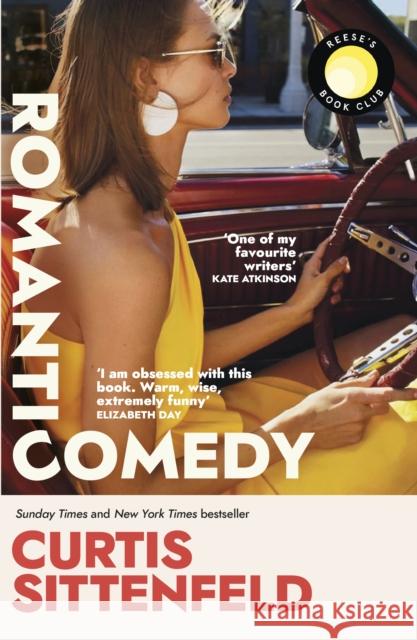 Romantic Comedy: The bestselling Reese Witherspoon Book Club Pick by the author of RODHAM and AMERICAN WIFE Curtis Sittenfeld 9780857527509 Transworld - książka