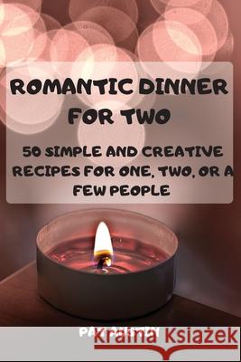 Romantic Dinner for Two Pat Austin 9781803502748 Pat Austin - książka