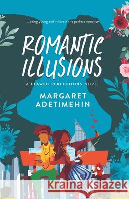 Romantic Illusions Adetimehin Margaret Adetimehin 9798578552601 Independently published - książka