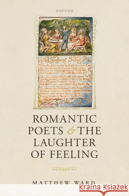 Romantic Poets and the Laughter of Feeling Ward 9780198894766 OUP OXFORD - książka