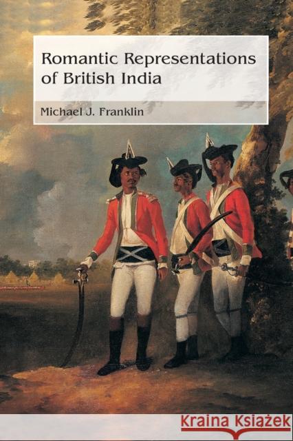 Romantic Representations of British India  9780415651530 Taylor & Francis Group - książka