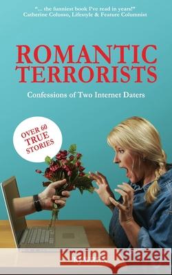 Romantic Terrorists: Confessions of Two Internet Daters Rj Wren 9781922461971 Ocean Reeve Publishing - książka