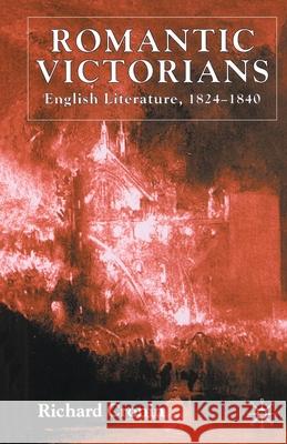 Romantic Victorians: English Literature, 1824-1840 Cronin, R. 9781349428311 Palgrave Macmillan - książka