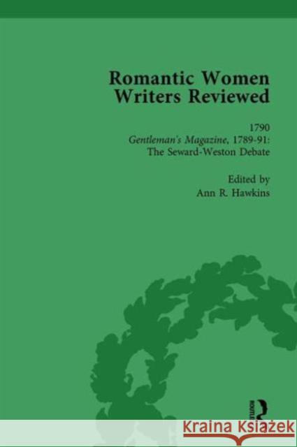 Romantic Women Writers Reviewed, Part I Vol 3: Gentleman's Magazine, 1789-91: The Seward-Weston Debate Eckroth, Stephanie 9781138756755 Routledge - książka