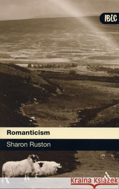 Romanticism Sharon Ruston 9780826488824 Continuum International Publishing Group - książka