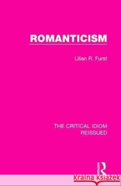 Romanticism Lilian R., Ed. Furst 9781138241763 Routledge - książka