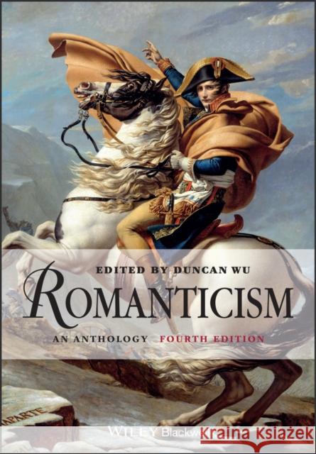 Romanticism: An Anthology Wu, Duncan 9781405190756 John Wiley and Sons Ltd - książka
