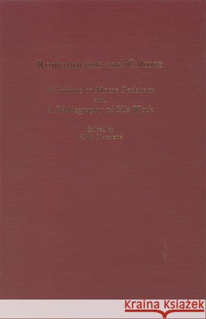 Romanticism and Culture: A Festschrift for Morse Peckham  9780938100270 Camden House Inc - książka