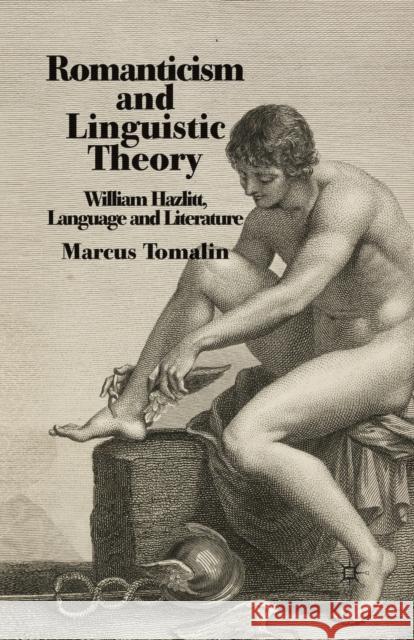 Romanticism and Linguistic Theory: William Hazlitt, Language and Literature Tomalin, M. 9781349304295 Palgrave Macmillan - książka