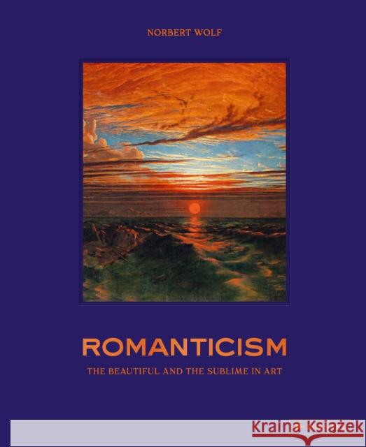 Romanticism: Imagination and Longing in Art Norbert Wolf 9783791393186 Prestel Publishing - książka