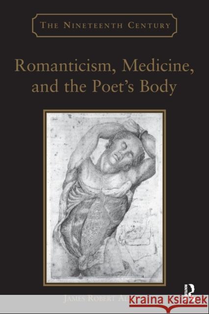 Romanticism, Medicine, and the Poet's Body James Robert Allard 9781138269316 Routledge - książka