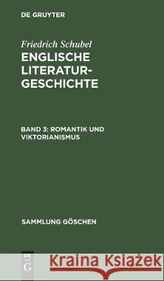 Romantik Und Viktorianismus Schubel, Friedrich 9783112304457 de Gruyter - książka