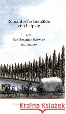 Romantische Gemälde von Leipzig Hirschmann, Claudine 9783384667403 Historisches Bucharchiv - książka