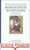 Romantische Kunstlehre Apel, Friedmar Boehm, Gottfried Miller, Norbert 9783618670407 Deutscher Klassiker Verlag