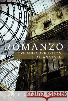 Romanzo: Love and Dishonesty Italian Style Angela Montgomery 9781849237628 FeedARead.com - książka