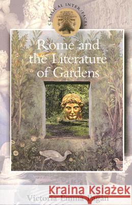 Rome and the Literature of Gardens Victoria Emma Pagan 9780715635063 Gerald Duckworth & Company - książka