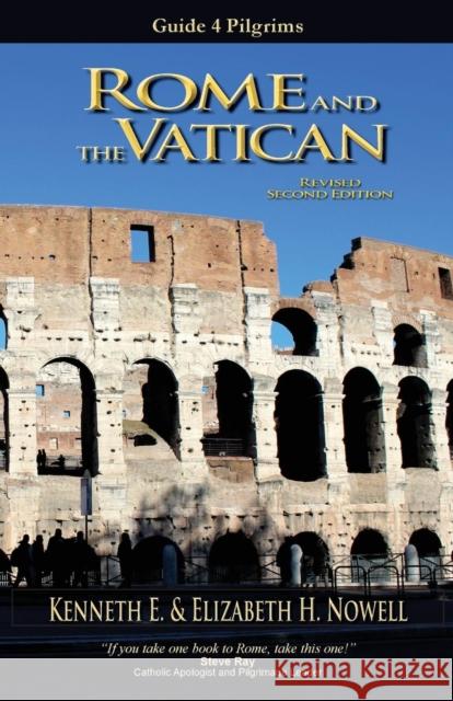 Rome and the Vatican - Guide 4 Pilgrims Kenneth E. Nowell Elizabeth H. Nowell 9780988653986 Vero House - książka