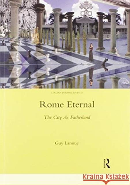 Rome Eternal: The City as Fatherland Guy Lanoue 9780367601546 Routledge - książka