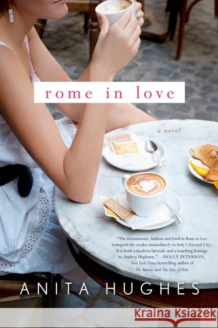 Rome in Love Anita Hughes 9781250064134 St. Martin's Griffin - książka