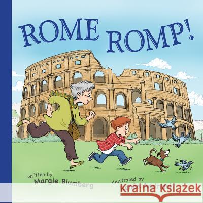Rome Romp! Margie Blumberg, Renée Andriani 9780991364671 MB Publishing - książka