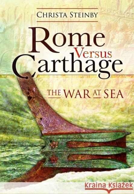 Rome Versus Carthage: The War at Sea Christa Steinby 9781399078627 Pen & Sword Military - książka