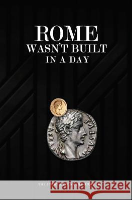 Rome Wasn't Built In A Day: The Story Of Vincent Rome Jr Rome Jr, Vincent 9780692638484 Sow Publishing Group, LLC - książka