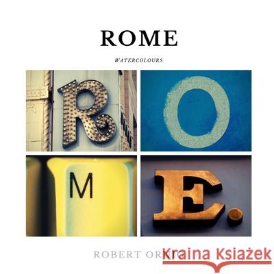 Rome Watercolours Robert Ornig 9780359986873 Lulu.com - książka