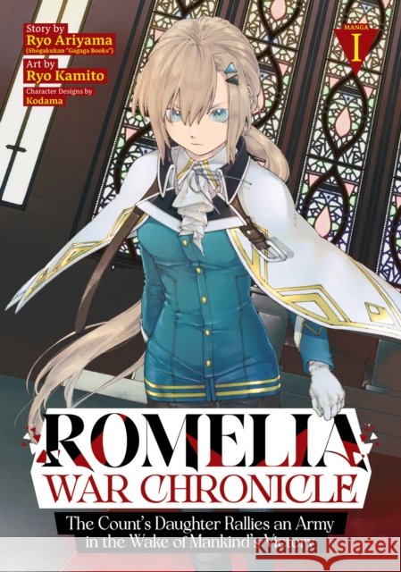 Romelia War Chronicle: The Count's Daughter Rallies an Army in the Wake of Mankind's Victory (Manga) Vol. 1 Ryo Ariyama 9798895615416  - książka