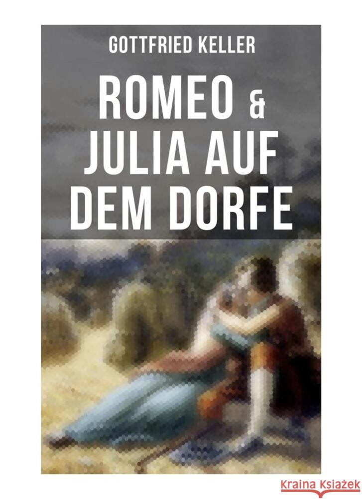 Romeo & Julia auf dem Dorfe Keller, Gottfried 9788027264698 Musaicum Books - książka