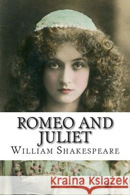 Romeo and Juliet William Shakespeare 9781492350798 Createspace - książka